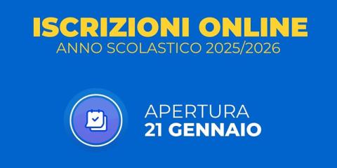 Avviso-apertura iscrizioni scolastiche dal 21 gennaio 2025 al 10 febbraio 2025