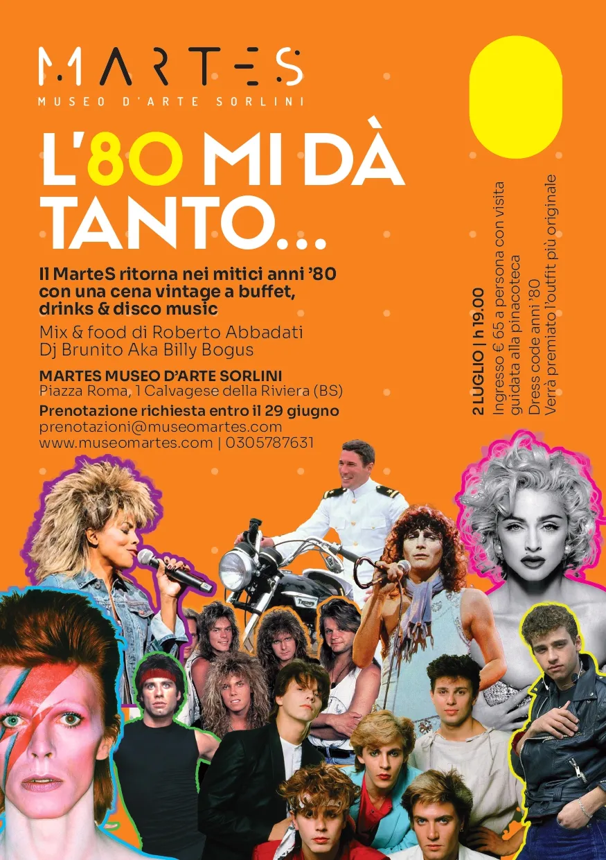 MarteS MUSEO D'ARTE SORLINI - L'80 MI DA'TANTO...